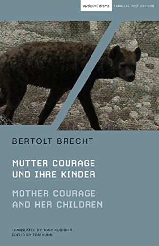 Mother Courage and Her Children: Mutter Courage Und Ihre Kinder (Modern Classics) (Parallel Texts) von Bloomsbury